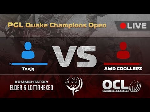 AMD COOLLERZ vs Toxjq. PGL. Quake Champions