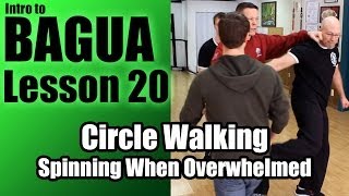 preview picture of video 'Circle Walking - Spinning When Overwhelmed - Intro to Clear's Bagua Lesson 20'