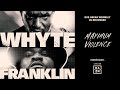 MAXIMUM VIOLENCE Watch Dillian Whyte S Return Against Jermaine Franklin On DAZN Com