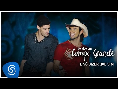 É Só Dizer Que Sim video