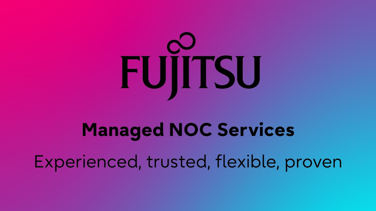 Fujitsu Managed NOC Services