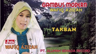 Download lagu WAFIQ AZIZAH - GAMBUS MODERN -TAKBAN (  Video Musik ) HD mp3