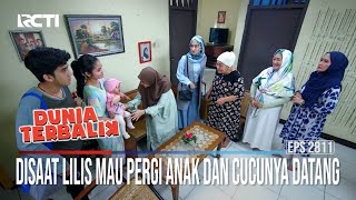Download lagu Disaat Lilis Mau Pergi Anak Dan Cucunya Datang - Dunia Terbalik mp3