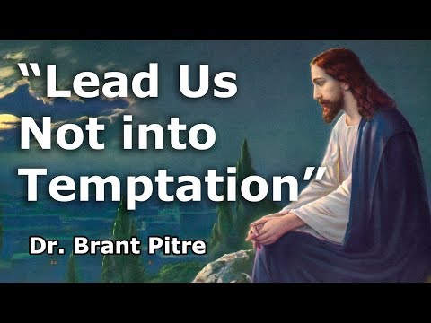 Lead Us Not into Temptation