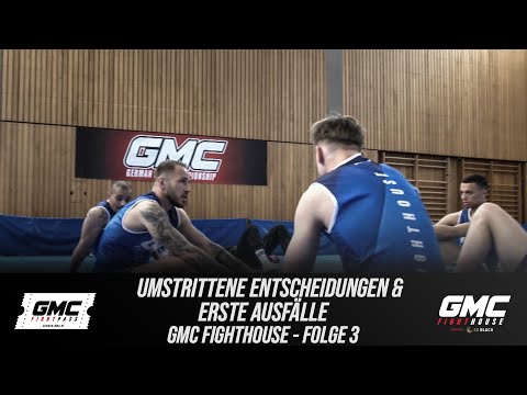 UMSTRITTENE ENTSCHEIDUNGEN & ERSTE AUSFÄLLE | GMC Fighthouse - Folge 3