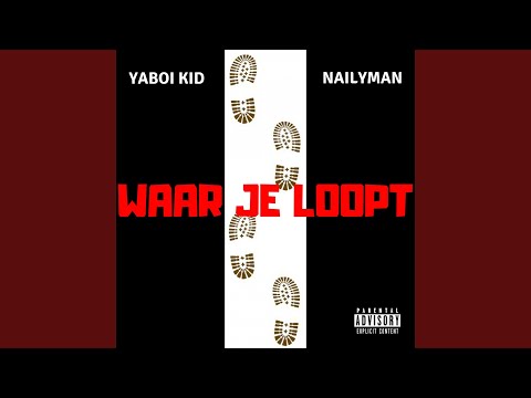 Waar Je Loopt (feat. Nailyman)