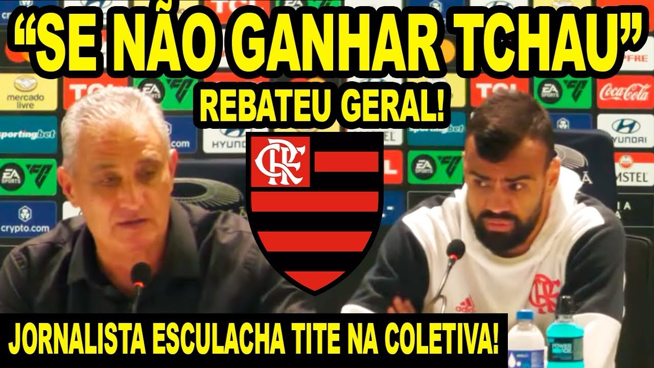 "SE NÃO GANHAR TCHAU!" TITE FALA DE SAIR DO FLAMENGO E REBATE JORNALISTA! COLETIVA DO MENGÃO! E+