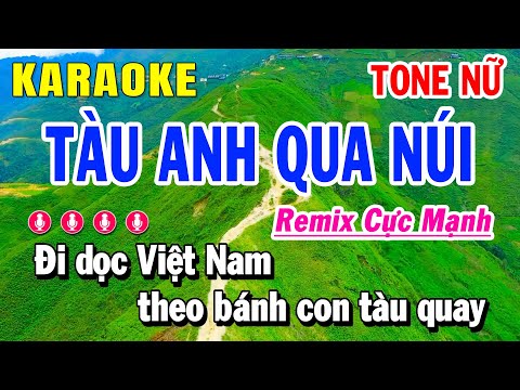 Karaoke Tàu Anh Qua Núi - Tone Nữ Nhạc Sống | Huỳnh Lê