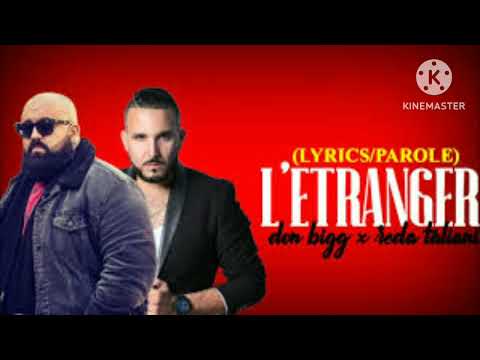 [Paroles de Don Bigg "L'étranger" feat. Reda Taliani]