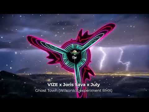 VIZE x Joris Sava x July - Ghost Town (WilsonIcE arrangementl extd.)