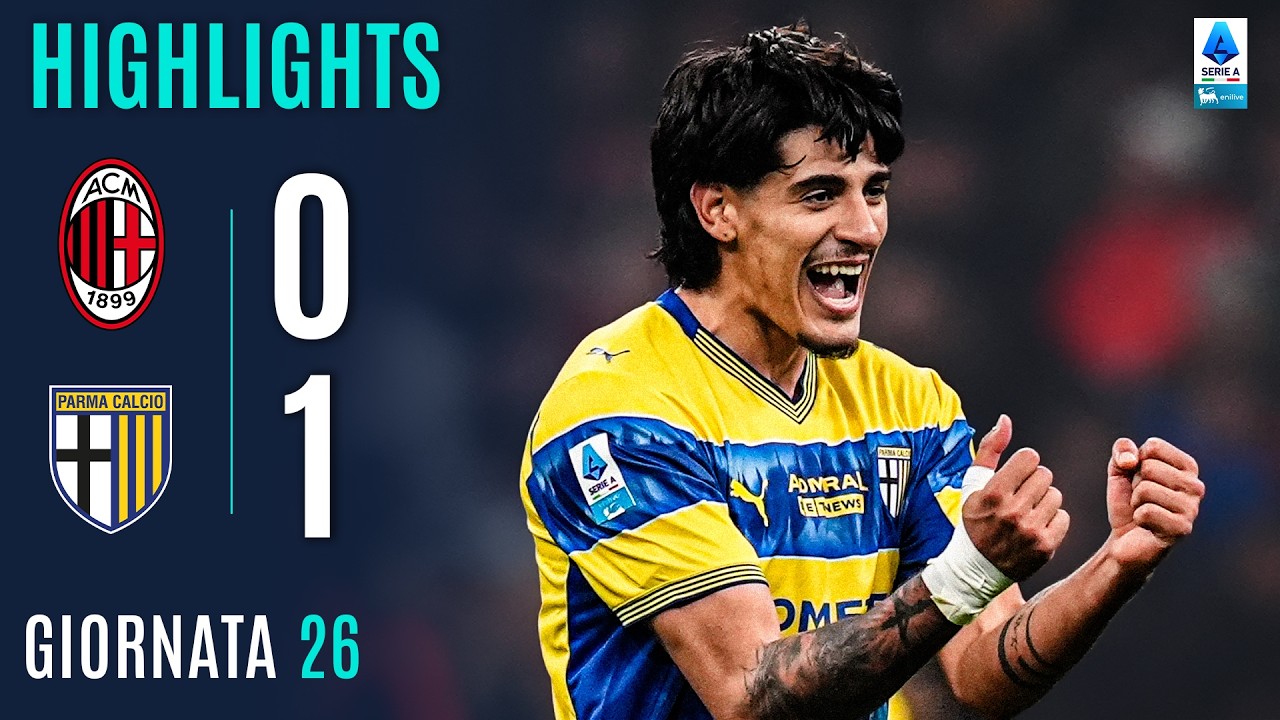 MILAN-PARMA 0-1 | HIGHLIGHTS | 26ª GIORNATA | SERIE A ENILIVE 2025/26