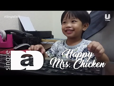 Single Dad - Happy Mrs. Chicken