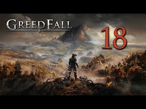GreedFall ✦ Gameplay ITA - PC ✦ 18 ►Nulla è Come Sembra
