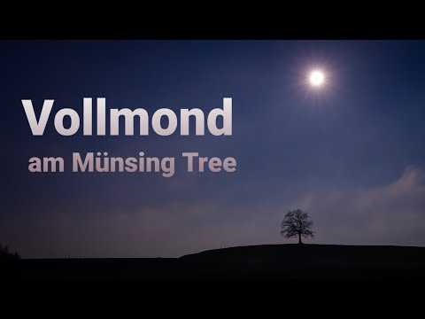 Vollmond fotografieren (am Münsing Tree)