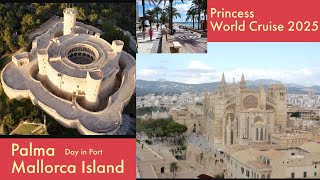 Port Day in Palma / Mallorca - Spain - Princess World Cruise 2025 - Episode 15 - @LivinLifeNow