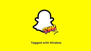 Tagged With Kindness Snapchat Case Study