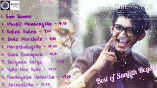 Best of Sanjith Hegde Melody Songs  New Kannada So