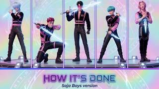 Download lagu How it's Done (Saja Boys version) - Color Coded Lyrics - KPop Demon Hunters | id3ntd mp3