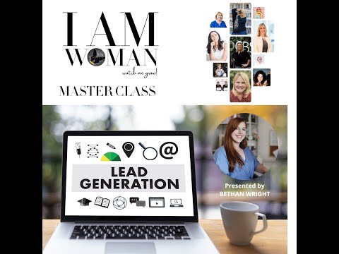 How to master LEAD GENERATION presented by Bethan Wright