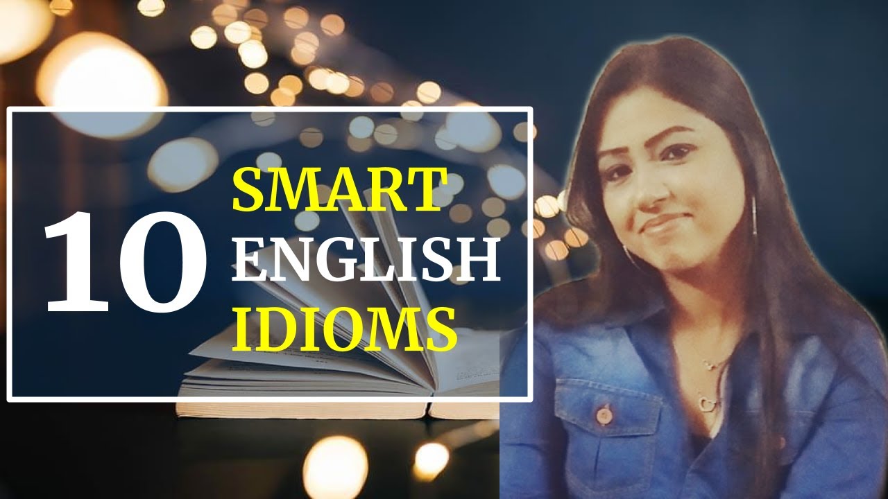 Top 10 IDIOMS in English (with meanings and examples) | Idiomatic expressions in English