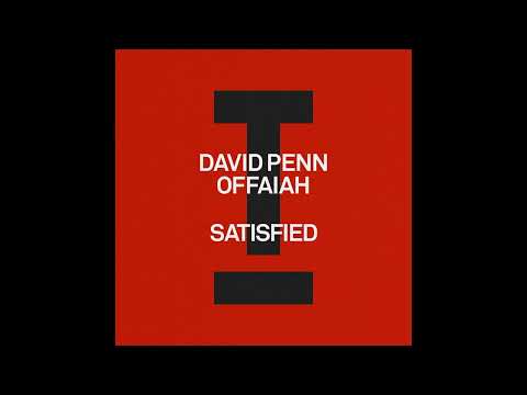 David Penn & OFFAIAH - Satisfied (Extended Mix)