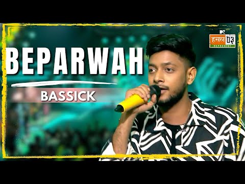 Beparwah | Bassick | MTV Hustle 03 REPRESENT