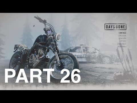 DAYS GONE Walkthrough Part 26 (No Commentary)