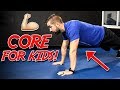 TOP 3 Core Exercises for KIDS (Increase STRENGTH & Spine Safe)