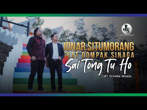 Jonar Situmorang Ft.  Dompak Sinaga  - Sai Tong Tu Ho (Lagu Batak Terbaru 2022 Official Music Video)