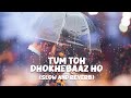Tum To Dhokhebaaz Ho - Lofi (Slow and Reverb) - Saajan Chale Sasural | Romantic Song | NestMusicZ