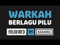 [ Karaoke ] Felix AF3 - Warkah Berlagu Pilu