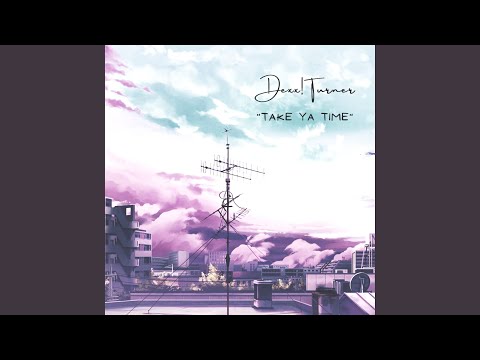 Take Ya Time