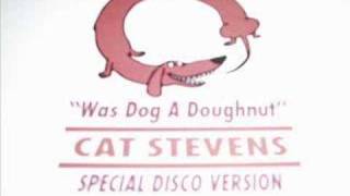 Cat Stevens Was Dog A Doughnut?