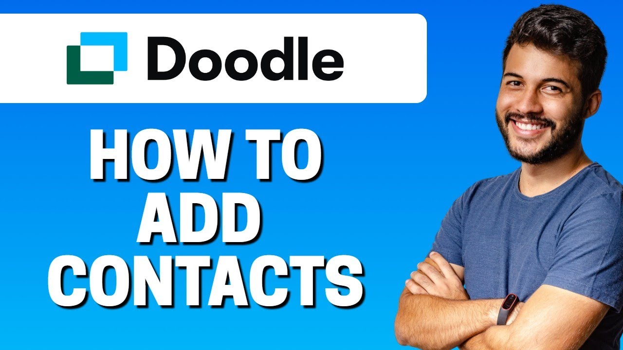 How to Add Contacts in Doodle 2022