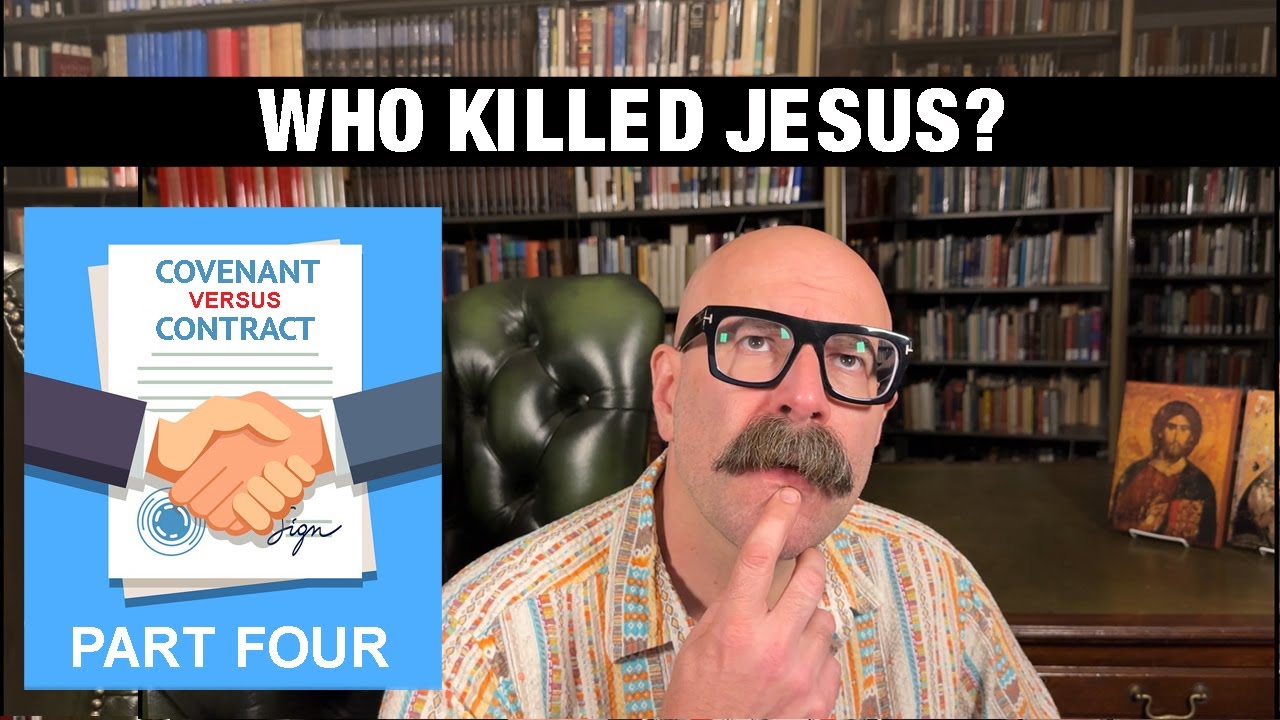 Who Killed Jesus? - Part 4 of Covenant vs. Contract - The Jesus Trip with John Crowder
