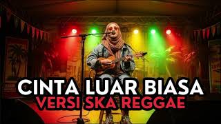 Download lagu Cintaku sungguh luar biasa v2 stile reggae mp3 Download lagu Cintaku sungguh luar biasa v2 stile reggae mp3
