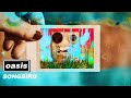 Oasis - Songbird (Official Visualiser)