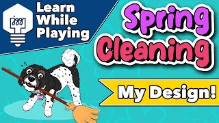 Spring Cleaning - Learn While Playing