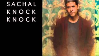 Sachal - Knock Knock