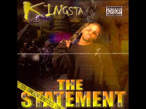 The Statement By Kingsta