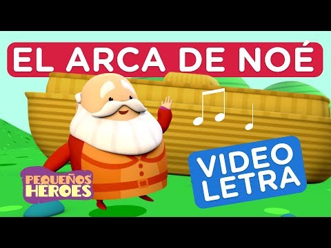 EL ARCA DE NOE - VIDEOLETRA - PEQUEÑOS HEROES - Canciones infantiles cristianas - Generacion 12 Kids