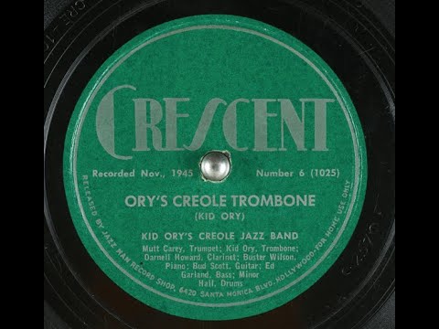 "Ory's Creole Trombone" Kid Ory's Creole Jazz Band 1946 Crescent 78