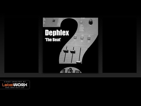 Dephlex - The Beat (Original Mix)