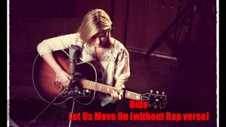 Dido - Let Us Move On (without Rap verse)