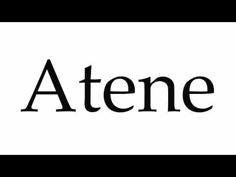 How to Pronounce Atene