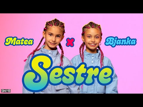 MATEA X BJANKA - SESTRE (OFFICIAL VIDEO)
