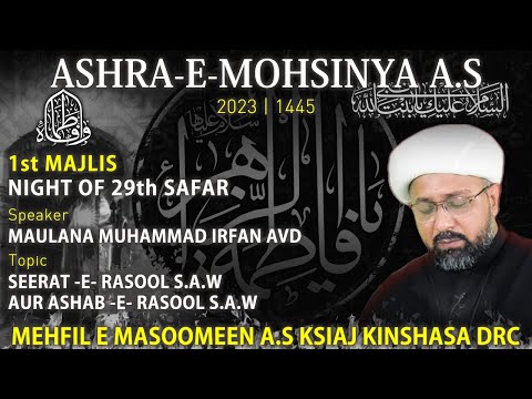 1st Majlis | Night of 29th Safar | Maulana Muhammad Irfan AVD |1445 AH