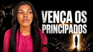 Em cada fase da sua vida, haverá um Principado para você lutar, e derrubar! | BATALHA ESPIRITUAL 