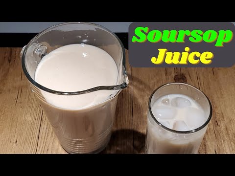 How to Make Soursop Juice| Soursop Juice Recipe|Graviola Juice|ChannesCooking