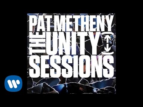 Pat Metheny Unity Group - This Belongs to You [Official Audio]